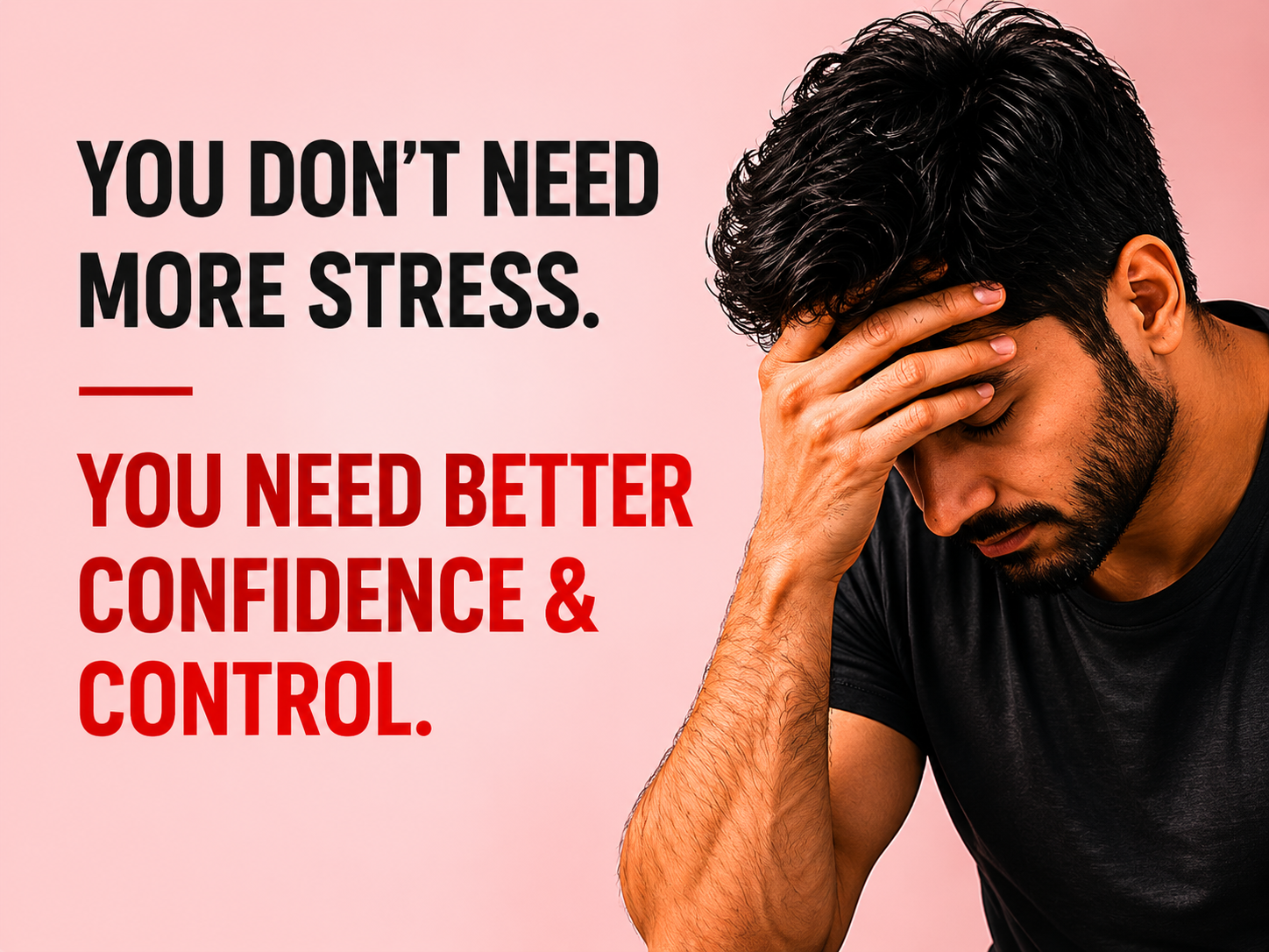 You don't need more stress
